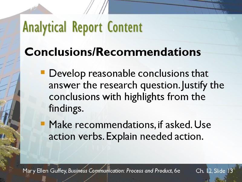 Mary Ellen Guffey, Business Communication: Process and Product, 6e  Ch. 12, Slide 13